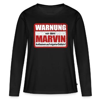 Marvin Name Lustiges Warnschild - Frauen Premium Bio Langarmshirt - Schwarz - Vorne - Julia (174cm)