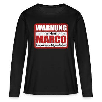 Marco Name Lustiges Warnschild - Frauen Premium Bio Langarmshirt - Schwarz - Vorne - Julia (174cm)