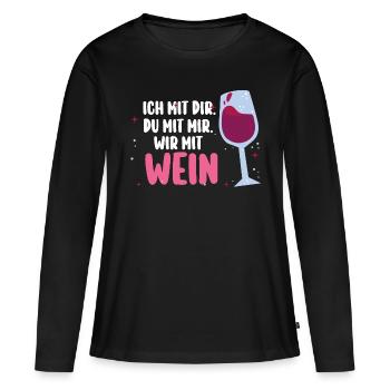 Ich Mit Dir Du Mit Mir Wir Mit Wein - Frauen Premium Bio Langarmshirt - Schwarz - Vorne - Julia (174cm)