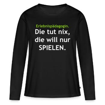 Erlebnispädagogin - Die tut nix... - Frauen Premium Bio Langarmshirt - Schwarz - Vorne - Julia (174cm)