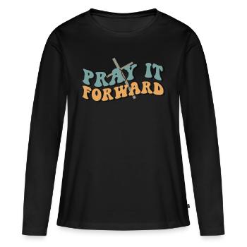 pray it forward - Women's Premium Organic Long Sleeve Shirt - black - Front - Julia (174cm)
