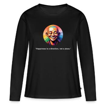 Glück ist eine Richtung | Zen-Zitat - Frauen Premium Bio Langarmshirt - Schwarz - Vorne - Julia (174cm)