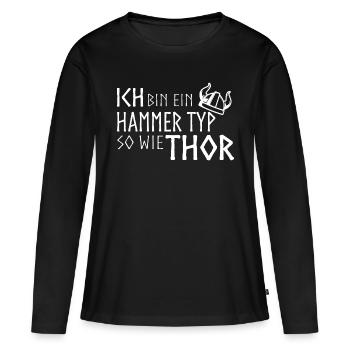 Hammer Typ, so wie Thor! - Frauen Premium Bio Langarmshirt - Schwarz - Vorne - Julia (174cm)