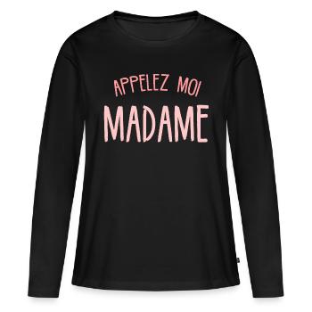 Appelez Moi Madame Idée Cadeau Evjf Femme Rigolo - T-shirt manches longues Premium bio Femme - noir - Devant - Julia (174cm)