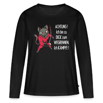 Dicke Katze, zu dick zum Wegrennen - Frauen Premium Bio Langarmshirt - Schwarz - Vorne - Julia (174cm)