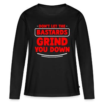 Ne laissez pas les bâtards vous broyer 2 - T-shirt manches longues Premium bio Femme - noir - Devant - Julia (174cm)