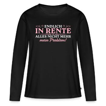 Rente Nicht mein Problem Rentnerin - Frauen Premium Bio Langarmshirt - Schwarz - Vorne - Julia (174cm)