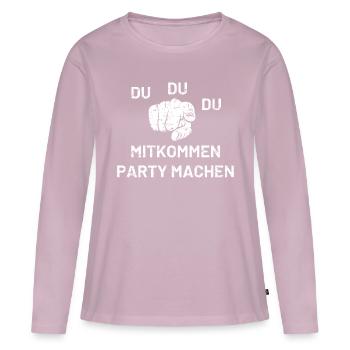 Du Du Du Mitkommen Party machen - Frauen Premium Bio Langarmshirt - Altrosa - Vorne - Julia (174cm)