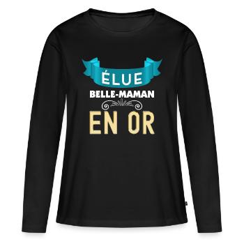 Ma Belle-Maman En Or Cadeau Femme - T-shirt manches longues Premium bio Femme - noir - Devant - Julia (174cm)