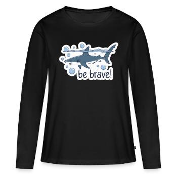 BE BRAVE SHARK - Women's Premium Organic Long Sleeve Shirt - black - Front - Julia (174cm)