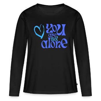 you are not alone - Frauen Premium Bio Langarmshirt - Schwarz - Vorne - Julia (174cm)