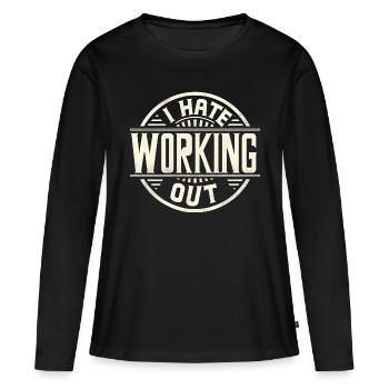 I Hate Working Out 9 - Women's Premium Organic Long Sleeve Shirt - black - Front - Julia (174cm)
