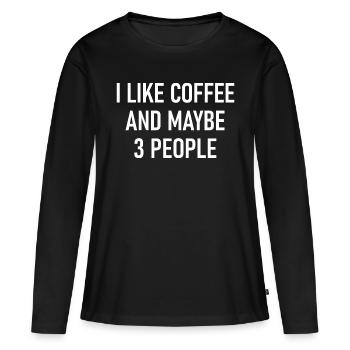 Ich mag Kaffee - Frauen Premium Bio Langarmshirt - Schwarz - Vorne - Julia (174cm)