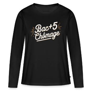 Bac+5 chômage - T-shirt manches longues Premium bio Femme - noir - Devant - Julia (174cm)