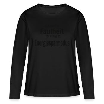 Faulheit vs Energiesparmodus - Frauen Premium Bio Langarmshirt - Schwarz - Vorne - Julia (174cm)