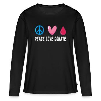 Peace Love Donate Blood Donation - Women's Premium Organic Long Sleeve Shirt - black - Front - Julia (174cm)