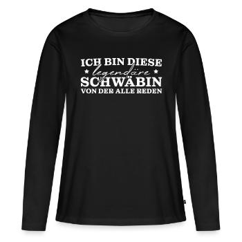 Schwäbisch Schwabe Legendäre Schwäbin - Frauen Premium Bio Langarmshirt - Schwarz - Vorne - Julia (174cm)