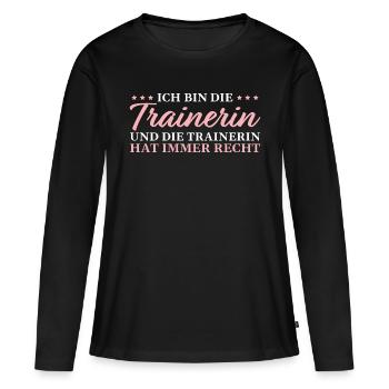 Trainerin hat immer Recht Fußballtrainerin - Frauen Premium Bio Langarmshirt - Schwarz - Vorne - Julia (174cm)