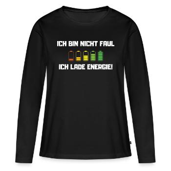 Ich bin nicht faul, ich lade Energie! - Frauen Premium Bio Langarmshirt - Schwarz - Vorne - Julia (174cm)