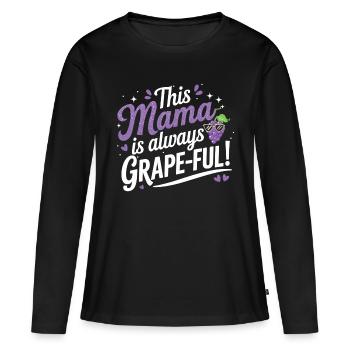 This Mama is Grape-ful - Chemise de maman Funny Wine - T-shirt manches longues Premium bio Femme - noir - Devant - Julia (174cm)