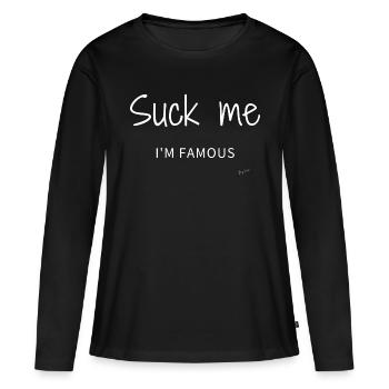 Suck me I'm famous Blanc - T-shirt manches longues Premium bio Femme - noir - Devant - Julia (174cm)