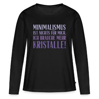 Minimalismus ist nichts für mich... Kristalle! - Frauen Premium Bio Langarmshirt - Schwarz - Vorne - Julia (174cm)
