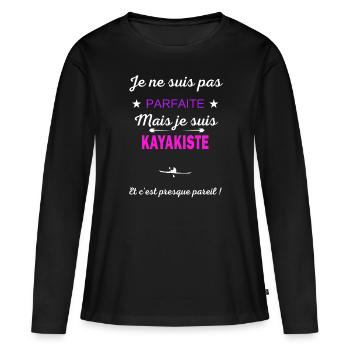 Je ne suis pas parfaite je suis Kayakiste - T-shirt manches longues Premium bio Femme - noir - Devant - Julia (174cm)