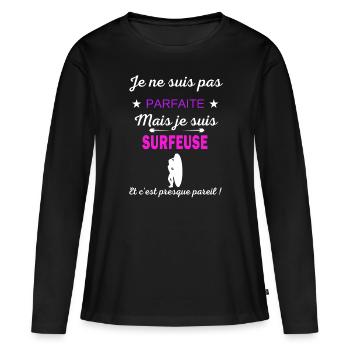 Je ne suis pas parfaite je suis Surfeuse - T-shirt manches longues Premium bio Femme - noir - Devant - Julia (174cm)