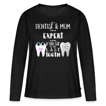 Dentist Mom Dentist Mom Gift - Women's Premium Organic Long Sleeve Shirt - black - Front - Julia (174cm)