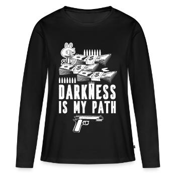 Gangster Die Dunkelheit ist mein Weg - Frauen Premium Bio Langarmshirt - Schwarz - Vorne - Julia (174cm)