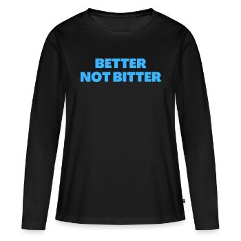 Mieux vaut ne pas amer - Citations chrétiennes - T-shirt manches longues Premium bio Femme - noir - Devant - Julia (174cm)