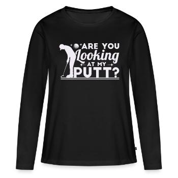 Siehst du dir meinen Putt an? - Frauen Premium Bio Langarmshirt - Schwarz - Vorne - Julia (174cm)