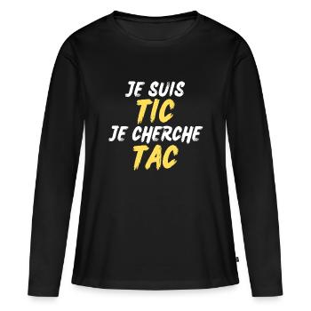 Je Suis TIC Je Cherche TAC - T-shirt manches longues Premium bio Femme - noir - Devant - Julia (174cm)