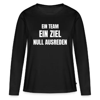 Ein Team, ein Ziel, Null Ausreden. - Frauen Premium Bio Langarmshirt - Schwarz - Vorne - Julia (174cm)