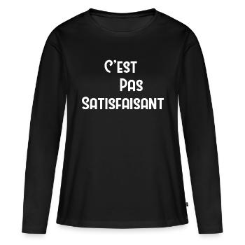 C’est pas satisfaisant humour - T-shirt manches longues Premium bio Femme - noir - Devant - Julia (174cm)