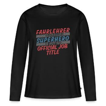 Driving Instructor Superhero Driving School - Women's Premium Organic Long Sleeve Shirt - black - Front - Julia (174cm)