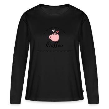 Kaffee bricht dir nicht das Herz - Frauen Premium Bio Langarmshirt - Schwarz - Vorne - Julia (174cm)