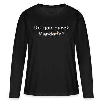Do you speak Mandarin - Frauen Premium Bio Langarmshirt - Schwarz - Vorne - Julia (174cm)