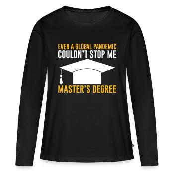 Même une pandémie n’a pas pu m’arrêter, maîtrise3 - T-shirt manches longues Premium bio Femme - noir - Devant - Julia (174cm)