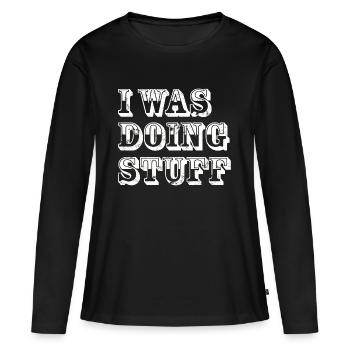 I was doing stuff vintage - Frauen Premium Bio Langarmshirt - Schwarz - Vorne - Julia (174cm)
