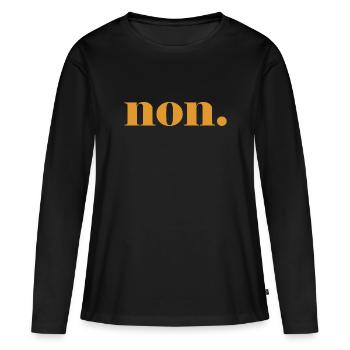 non. - nein - französisch - Frankreich - Frauen Premium Bio Langarmshirt - Schwarz - Vorne - Julia (174cm)