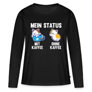 Katze Mein Status Mit Kaffee Ohne Kaffee - Frauen Premium Bio Langarmshirt - Schwarz - Vorne - Julia (174cm)
