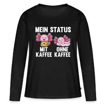 Axolotl Mein Status Mit Kaffee Ohne Kaffee - Frauen Premium Bio Langarmshirt - Schwarz - Vorne - Julia (174cm)