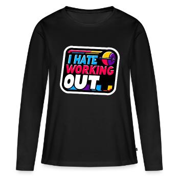 I Hate Working Out 8 - Women's Premium Organic Long Sleeve Shirt - black - Front - Julia (174cm)
