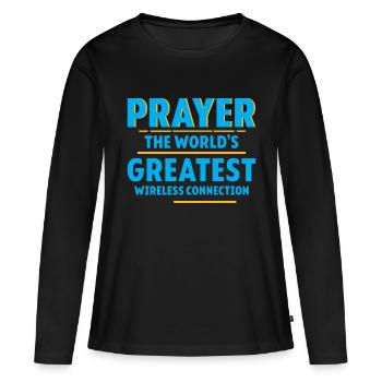 Prayer The World's Greatest Wireless Connection 4 - Frauen Premium Bio Langarmshirt - Schwarz - Vorne - Julia (174cm)