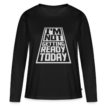 ne pas se préparer aujourd’hui - T-shirt manches longues Premium bio Femme - noir - Devant - Julia (174cm)