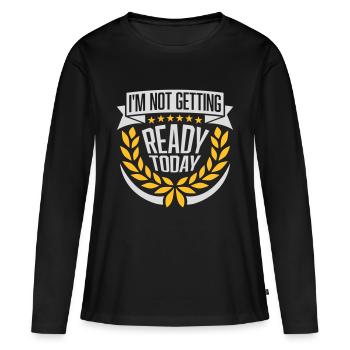 ne pas se préparer aujourd’hui - T-shirt manches longues Premium bio Femme - noir - Devant - Julia (174cm)