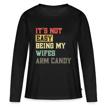 Ce n’est pas facile d’être le bonbon de bras de ma femme - T-shirt manches longues Premium bio Femme - noir - Devant - Julia (174cm)