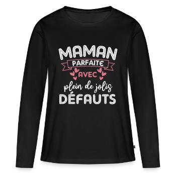 Maman parfaite avec de jolis défauts - T-shirt manches longues Premium bio Femme - noir - Devant - Julia (174cm)