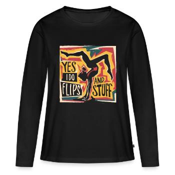 Klar, ich mache Flips und alles - Frauen Premium Bio Langarmshirt - Schwarz - Vorne - Julia (174cm)